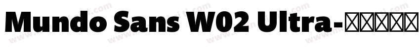 Mundo Sans W02 Ultra字体转换